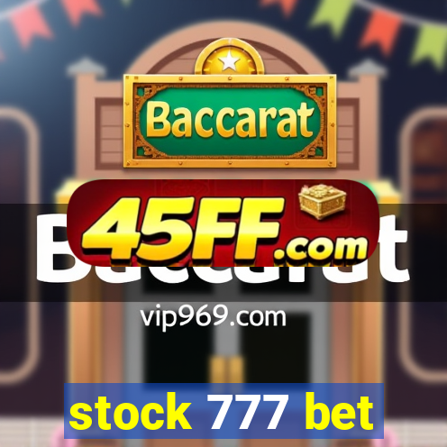 stock 777 bet